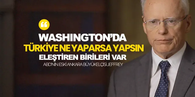 ABD’nin eski Ankara Büyükelçisi Jeffrey: Asıl referandum 14 Mayıs seçimleri