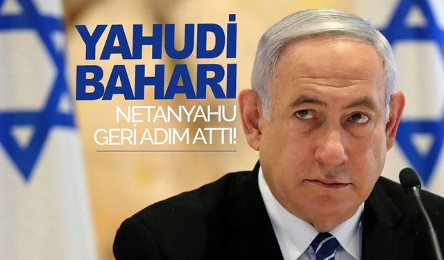 Netanyahu'dan geri adım: İsrail'de krize neden olan 'yargı reformu' ertelendi