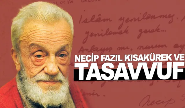 Necip Fazıl Kısakürek ve tasavvuf