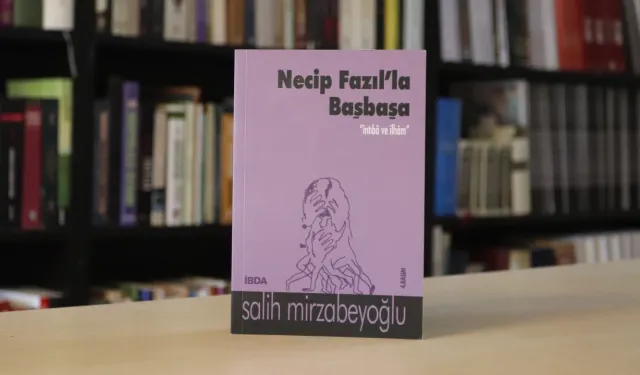 Görüş: Ben’deki Sen-Sen’deki Ben: Necip Fazıl’la Başbaşa