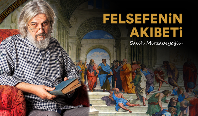 FELSEFENİN AKIBETİ