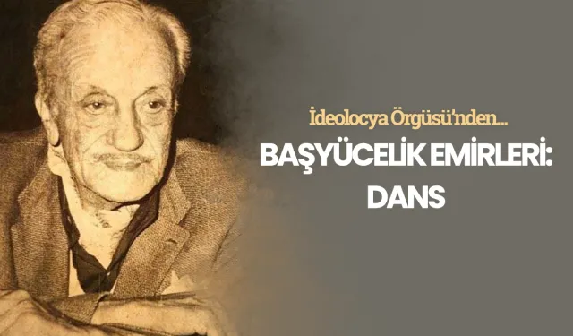 Başyücelik Emirleri: Dans