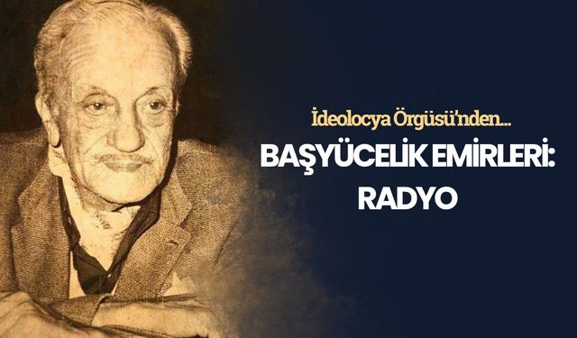 Başyücelik Emirleri: Radyo
