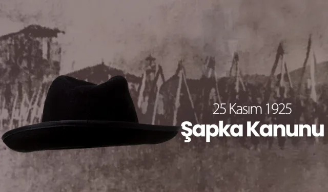 Milletin inancına yapılan darbe: Şapka Kanunu!