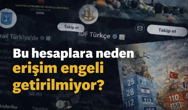 Devlet, İsrail propagandası yapan hesaplara erişim engeli getirmeli