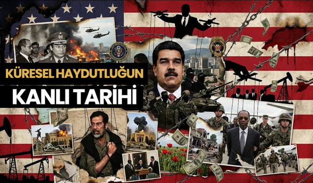 Küresel haydutluğun kanlı tarihi: İşgal, ihanet ve kaos