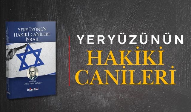Filistin cephesinden Siyonizm dosyasına: Yeryüzünün Hakiki Canileri: İsrail