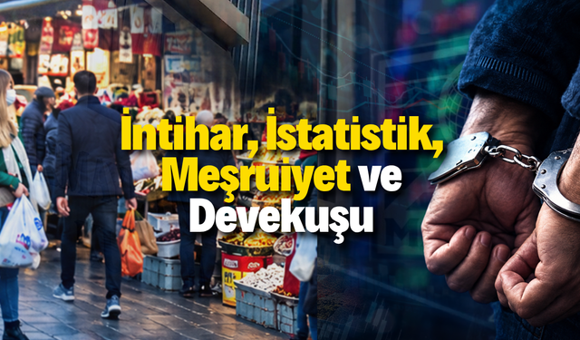 İntihar, istatistik, meşruiyet ve devekuşu