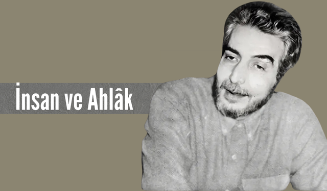 İnsan ve ahlâk