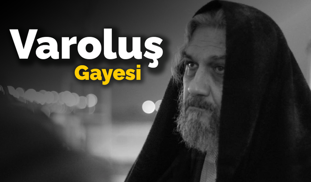 Varoluş gayesi