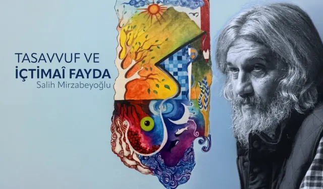 Tasavvuf ve İçtimaî Fayda