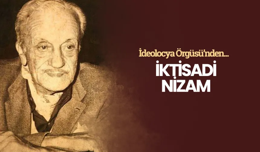 İktisadi nizam – Necip Fazıl Kısakürek
