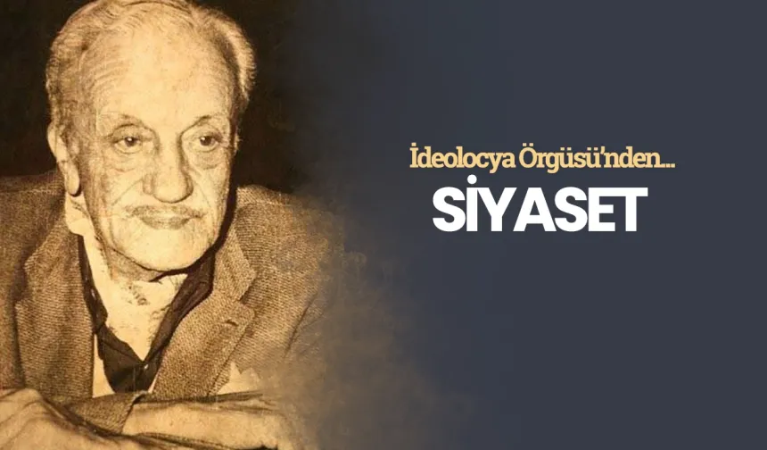 Siyaset - Necip Fazıl Kısakürek