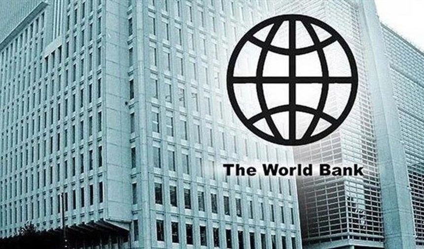 Dünya Bankası'ndan Türkiye'ye 18 milyar dolarlık ek finansman