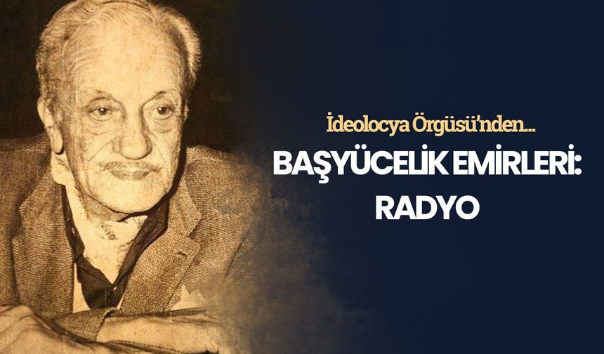 Başyücelik Emirleri: Radyo