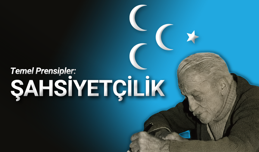 Temel Prensipler: Şahsiyetçilik