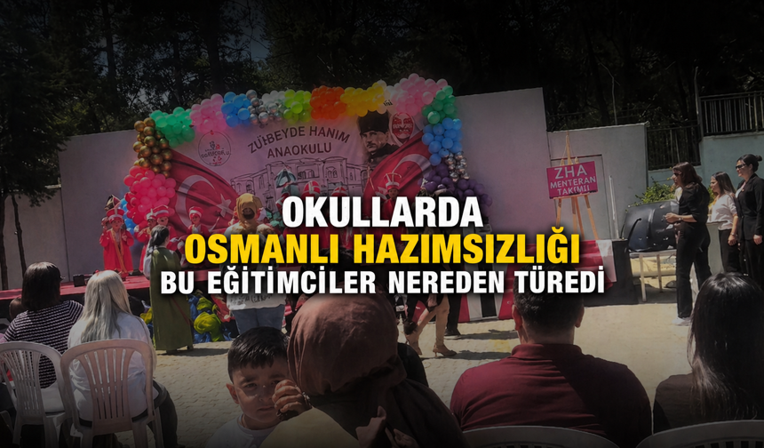 Okullarda Osmanlı hazımsızlığı: Bu eğitimciler nereden türedi?