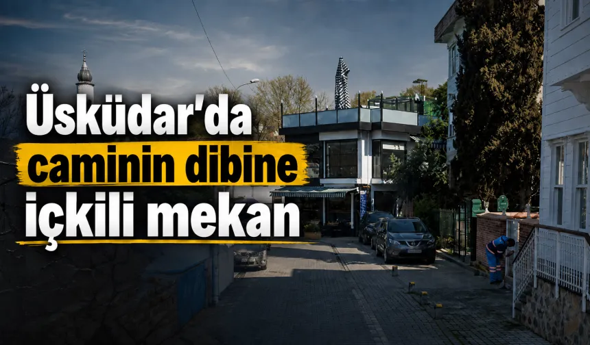 Üsküdar'da caminin dibine bar işletmesi
