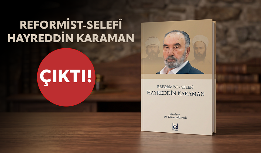Reformist-Selefî Hayreddin Karaman kitabı çıktı!