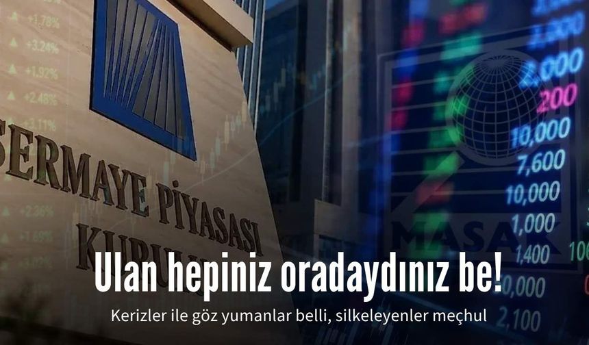 Ulan hepiniz oradaydınız be!