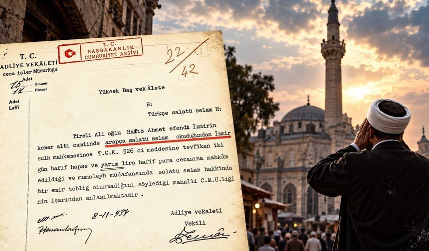 Batıcı Kemalist rejimde salavat getirene hapis cezası