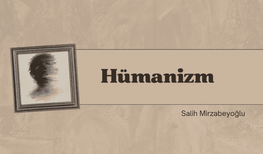 HÜMANİZM