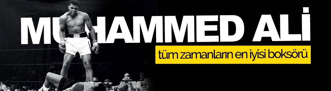 Tüm zamanların en iyi boksörü: Muhammed Ali
